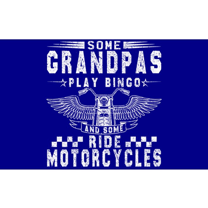 Some Grandpas Play Bingo Real Grandpas Ride Motorcycle Biker Gift Bumper Sticker