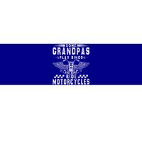 Some Grandpas Play Bingo Real Grandpas Ride Motorcycle Biker Gift Bumper Sticker