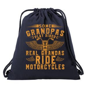 Some Grandpas Play Bingo Real Grandpas Ride Motorcycle Biker Great Gift Drawstring Bag