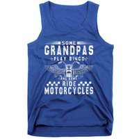 Some Grandpas Play Bingo Real Grandpas Ride Motorcycle Biker Cute Gift Tank Top