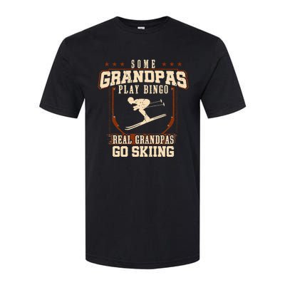 Some Grandpas Play Bingo Real Grandpas Go Skiing Softstyle CVC T-Shirt