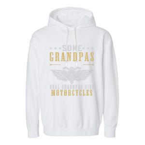 Some Grandpas Play Bingo Real Grandpas Ride Motorcycle Biker Cool Gift Garment-Dyed Fleece Hoodie