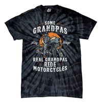 Some Grandpas Play Bingo Real Grandpas Ride Motorcycles Tie-Dye T-Shirt