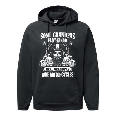 Some Grandpas Play Bingo Real Grandpas Ride Motorcycles Performance Fleece Hoodie