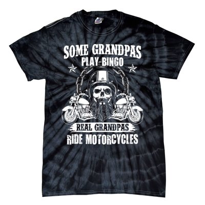 Some Grandpas Play Bingo Real Grandpas Ride Motorcycles Tie-Dye T-Shirt