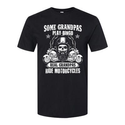 Some Grandpas Play Bingo Real Grandpas Ride Motorcycles Softstyle® CVC T-Shirt