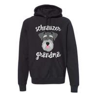 Schnauzer Grandma Pawma Dog Grandparents Grand Maw Premium Hoodie