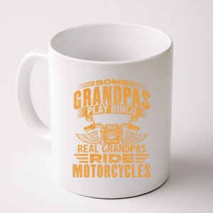 Some Grandpas Play Bingo Real Grandpas Ride Motorcycle Biker Great Gift Coffee Mug