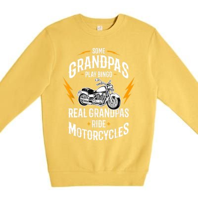 Some Grandpas Play Bingo Motorcycles Premium Crewneck Sweatshirt