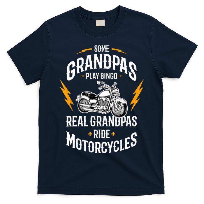 Some Grandpas Play Bingo Motorcycles T-Shirt