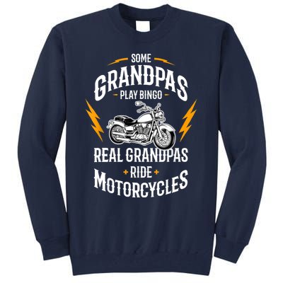 Some Grandpas Play Bingo Motorcycles Tall Sweatshirt