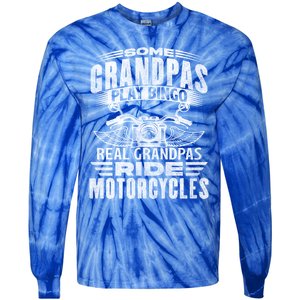 Some Grandpas Play Bingo Real Grandpas Ride Motorcycle Biker Gift Tie-Dye Long Sleeve Shirt