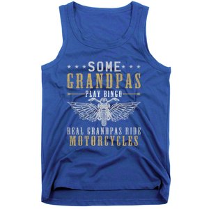 Some Grandpas Play Bingo Real Grandpas Ride Motorcycle Biker Gift Tank Top