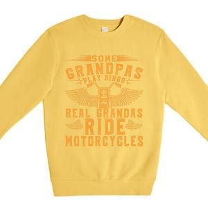 Some Grandpas Play Bingo Real Grandpas Ride Motorcycle Biker Funny Gift Premium Crewneck Sweatshirt