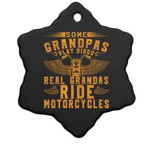 Some Grandpas Play Bingo Real Grandpas Ride Motorcycle Biker Funny Gift Ceramic Star Ornament