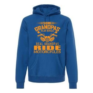 Some Grandpas Play Bingo Real Grandpas Ride Motorcycle Gift Premium Hoodie