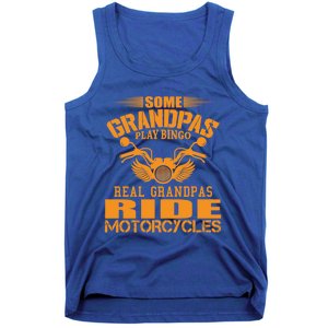 Some Grandpas Play Bingo Real Grandpas Ride Motorcycle Gift Tank Top