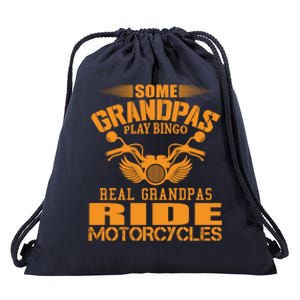 Some Grandpas Play Bingo Real Grandpas Ride Motorcycle Gift Drawstring Bag