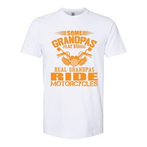 Some Grandpas Play Bingo Real Grandpas Ride Motorcycle Gift Softstyle CVC T-Shirt