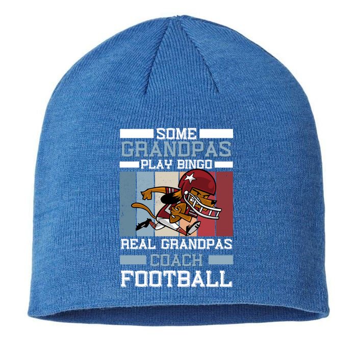 Some Grandpas Play Bingo Real Grandpas Coach Football Gift Sustainable Beanie