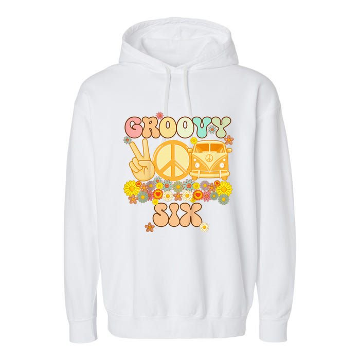 Six Groovy Party Decorations Hippie Groovy Flowers 6th Bday Garment-Dyed Fleece Hoodie