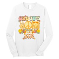 Six Groovy Party Decorations Hippie Groovy Flowers 6th Bday Long Sleeve Shirt