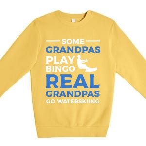 Some Grandpas Play Bingo Real Grandpas Go Waterskiing Great Gift Premium Crewneck Sweatshirt