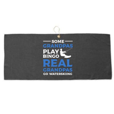 Some Grandpas Play Bingo Real Grandpas Go Waterskiing Great Gift Large Microfiber Waffle Golf Towel