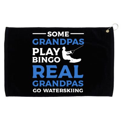 Some Grandpas Play Bingo Real Grandpas Go Waterskiing Great Gift Grommeted Golf Towel