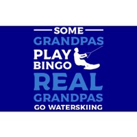 Some Grandpas Play Bingo Real Grandpas Go Waterskiing Great Gift Bumper Sticker