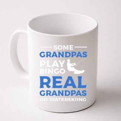 Some Grandpas Play Bingo Real Grandpas Go Waterskiing Great Gift Coffee Mug