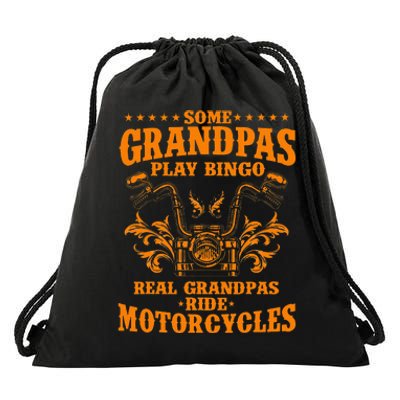 Some Grandpas Play Bingo Real Grandpas Ride Motorcycles Gift Drawstring Bag