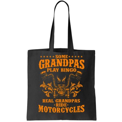 Some Grandpas Play Bingo Real Grandpas Ride Motorcycles Gift Tote Bag