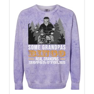 Some Grandpas Play Bingo Real Grandpas Ride Motorcycles Gift Colorblast Crewneck Sweatshirt