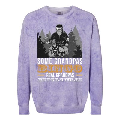 Some Grandpas Play Bingo Real Grandpas Ride Motorcycles Gift Colorblast Crewneck Sweatshirt