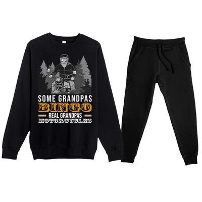 Some Grandpas Play Bingo Real Grandpas Ride Motorcycles Gift Premium Crewneck Sweatsuit Set