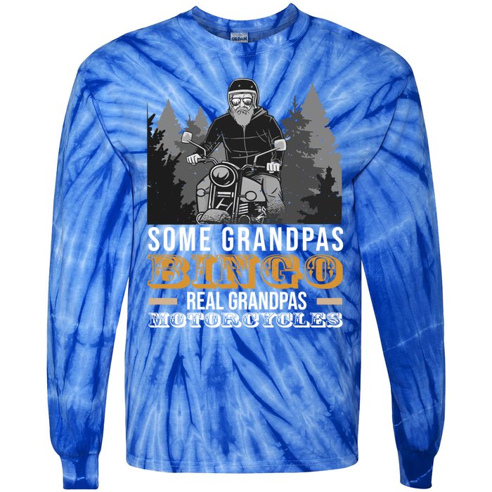 Some Grandpas Play Bingo Real Grandpas Ride Motorcycles Gift Tie-Dye Long Sleeve Shirt