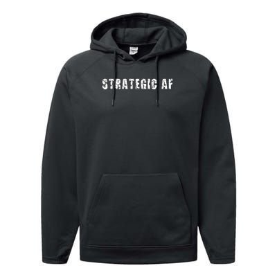 Strategy Game Player As Strategic AF Performance Fleece Hoodie