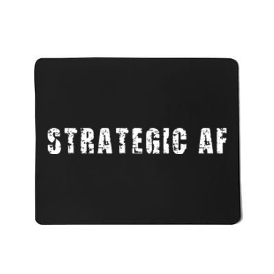 Strategy Game Player As Strategic AF Mousepad