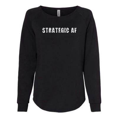 Strategy Game Player As Strategic AF Womens California Wash Sweatshirt