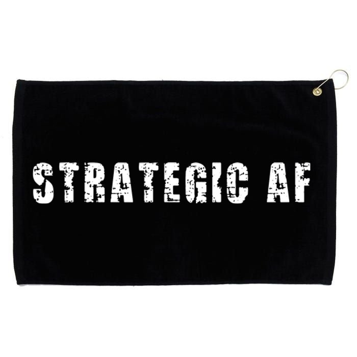 Strategy Game Player As Strategic AF Grommeted Golf Towel