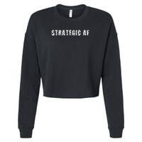 Strategy Game Player As Strategic AF Cropped Pullover Crew