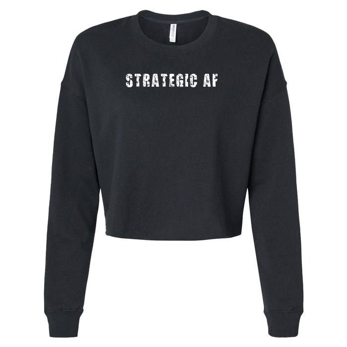 Strategy Game Player As Strategic AF Cropped Pullover Crew