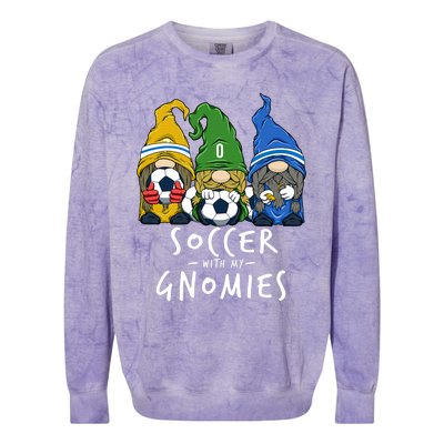 Soccer Gnomes Playing Soccer With My Gnomies Colorblast Crewneck Sweatshirt