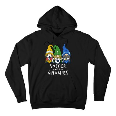 Soccer Gnomes Playing Soccer With My Gnomies Hoodie