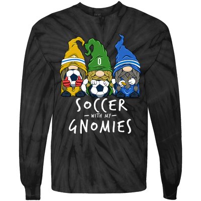 Soccer Gnomes Playing Soccer With My Gnomies Tie-Dye Long Sleeve Shirt