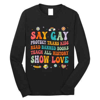 Say Gay Protect Tran Read Banned Books Lgbt Long Sleeve Shirt