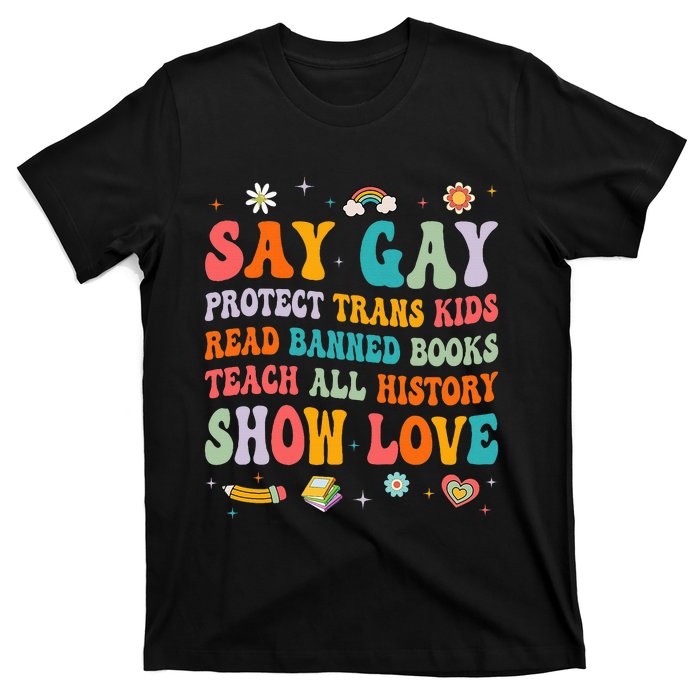 Say Gay Protect Tran Read Banned Books Lgbt T-Shirt