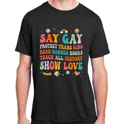 Say Gay Protect Tran Read Banned Books Lgbt Adult ChromaSoft Performance T-Shirt