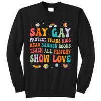 Say Gay Protect Tran Read Banned Books Lgbt Tall Sweatshirt